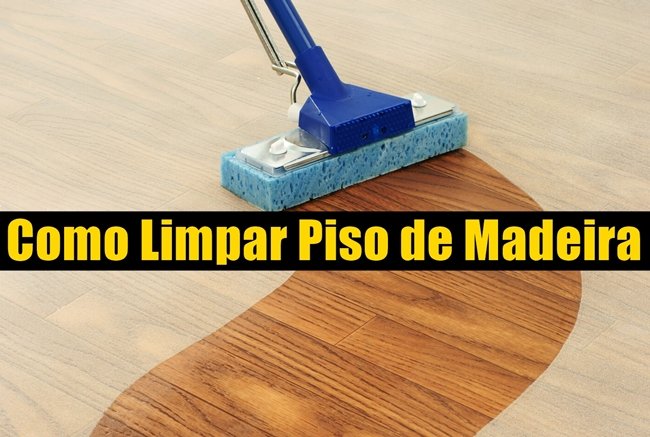 Como Limpar Piso de Madeira